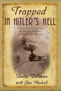 Trapped in Hitler's Hell by Anita Dittman with Jan Markell